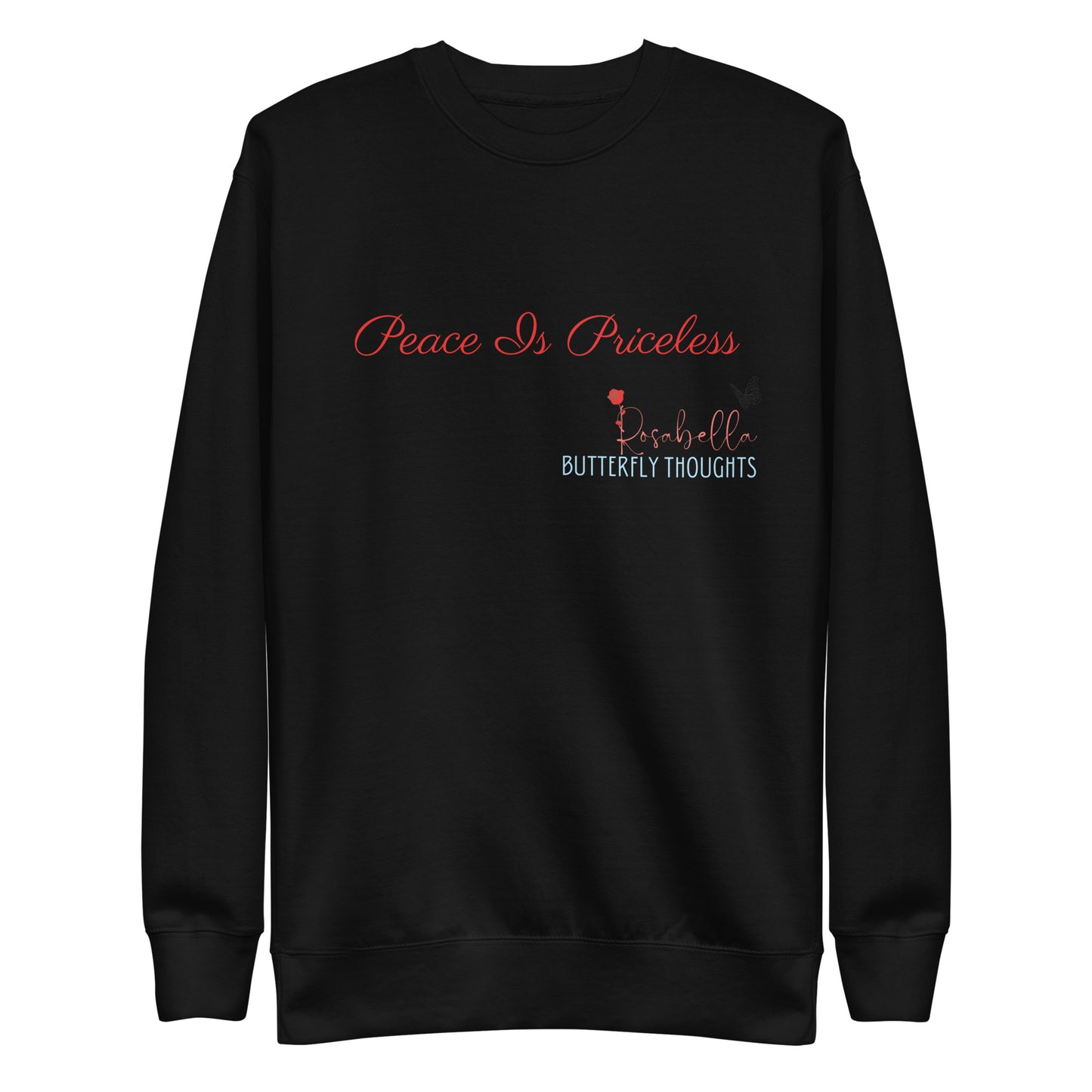 Rosabella Butterfly Thoughts - Red Peace is Priceless Unisex Sweatshirt