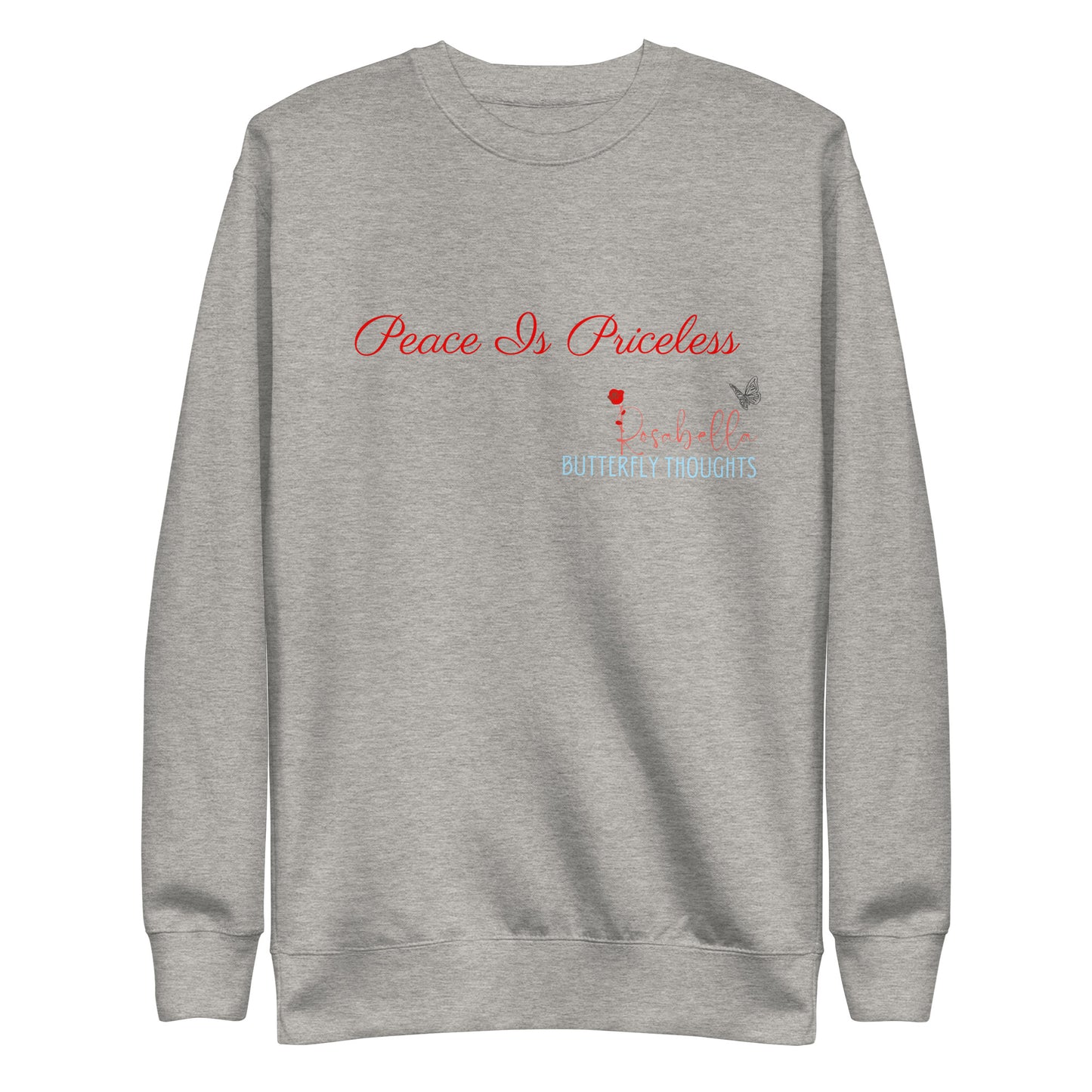 Rosabella Butterfly Thoughts - Red Peace is Priceless Unisex Sweatshirt