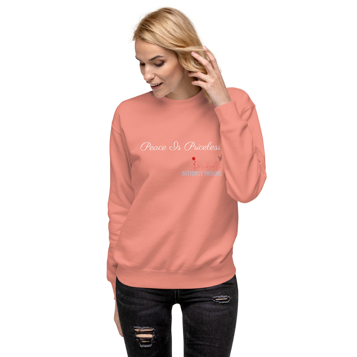 Rosabella Butterfly Thoughts - White Peace is Priceless Unisex Sweatshirt