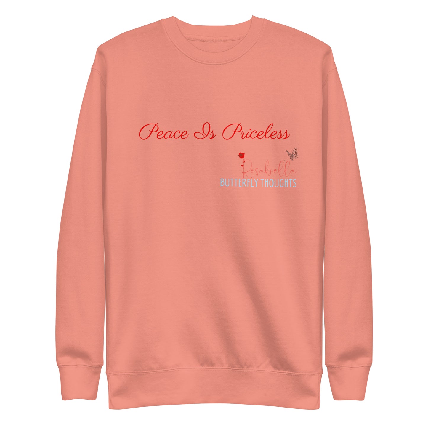 Rosabella Butterfly Thoughts - Red Peace is Priceless Unisex Sweatshirt