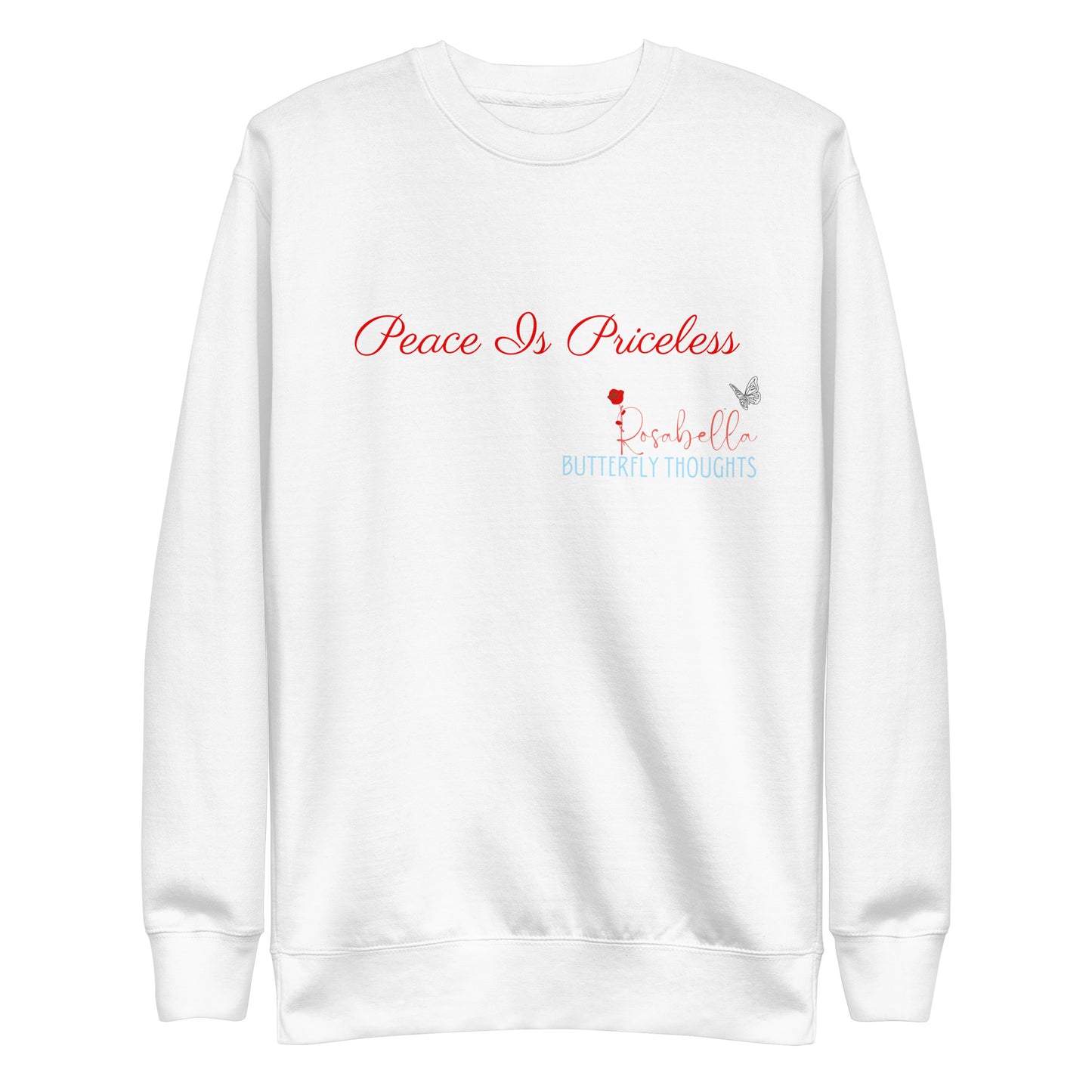 Rosabella Butterfly Thoughts - Red Peace is Priceless Unisex Sweatshirt