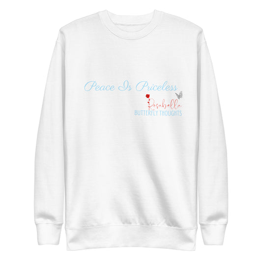 Rosabella Butterfly Thoughts - Blue Peace is Priceless Unisex Sweatshirt